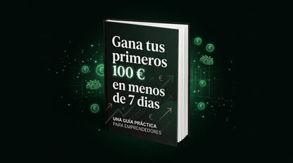 Ebook-🚀 Gana tus primeros 100 € en menos de 7 días