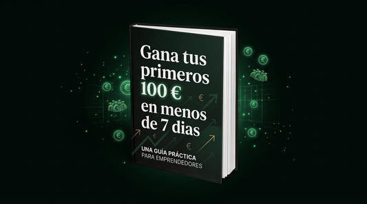 Ebook-🚀 Gana tus primeros 100 € en menos de 7 días